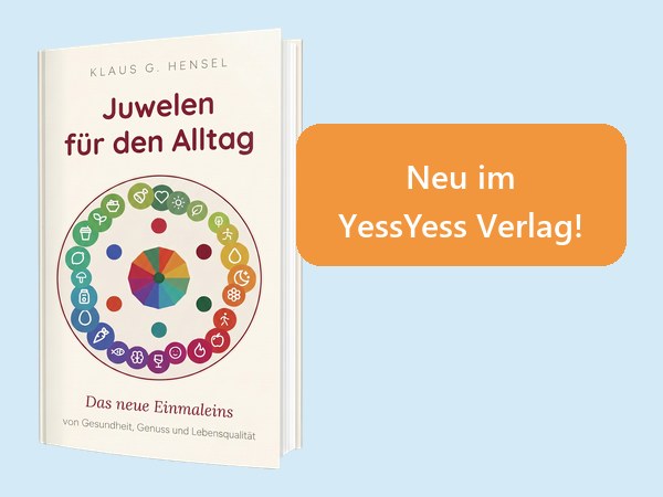 Gesundheit im Alltag: „Juwelen für den Alltag“ von Klaus G. Hensel
